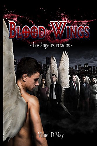 Blood Wings: Los Ángeles Errados: Volume 1