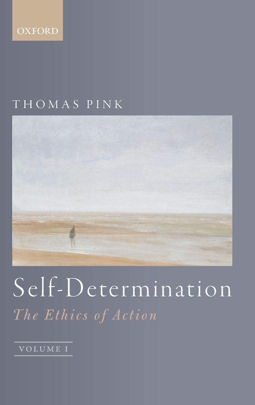 Buy Self-Determination: The Ethics of Action, Volume 1 — BookShops.in