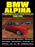 bmw alpina b5  BMW ALPINA 1988-1998 PERFORMANCE PORTFOLIO: A Collection of Road and Comparison Tests and Technical Data