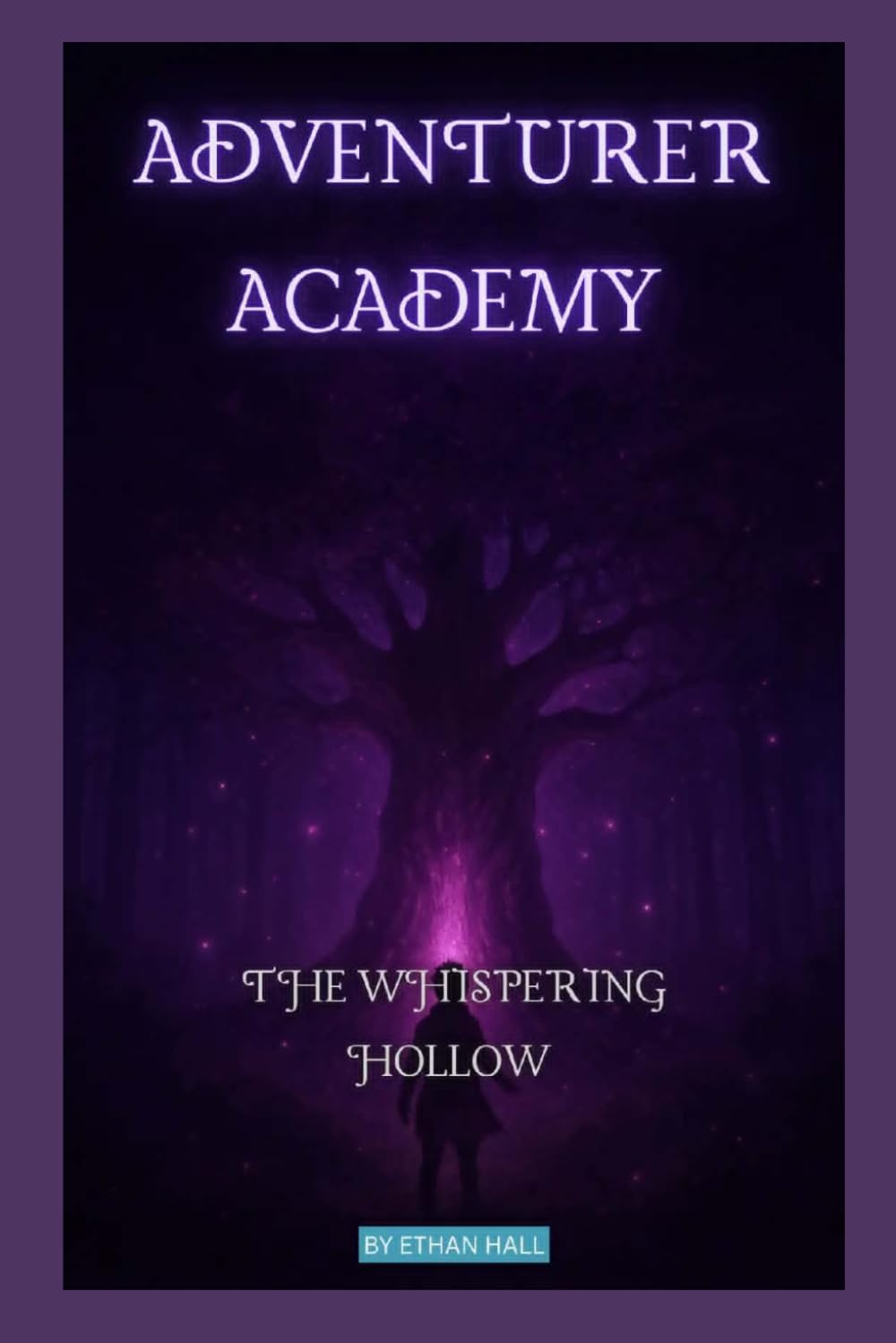 Adventurer Academy: The Whispering Hollow