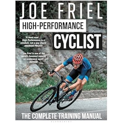 Joe Friel&rsquo;s High-Performance Cyclist