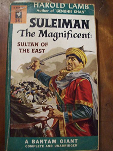 Suleiman the Magnificent: Sultan of the East B0007FF7MY Book Cover