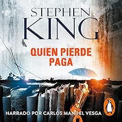Quien pierde paga [Finders Keepers] Audiobook By Stephen King, Carlos Milla Soler - translator cover art