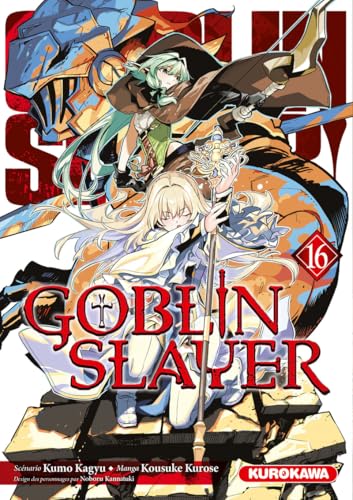Goblin Slayer - Tome 16