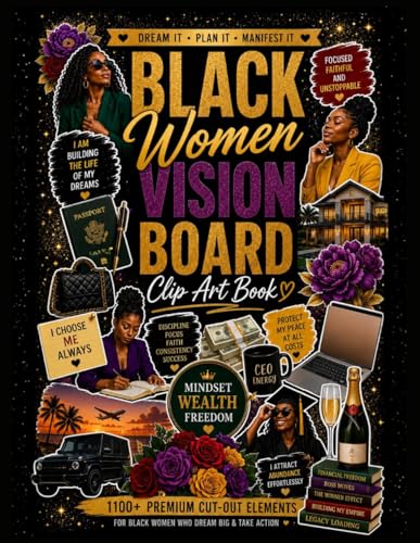 Black Women Vision Board Clip Art Book: 1100+ Cut-Out Images, Affirmations, Quotes & Permission Slips for Manifestation, Goal Setting, Wealth, Success, Faith, Family, Travel & Dream Life Planning image 2