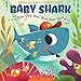 Baby Shark: Doo Doo Doo Doo Doo Doo (A Baby Shark Book)