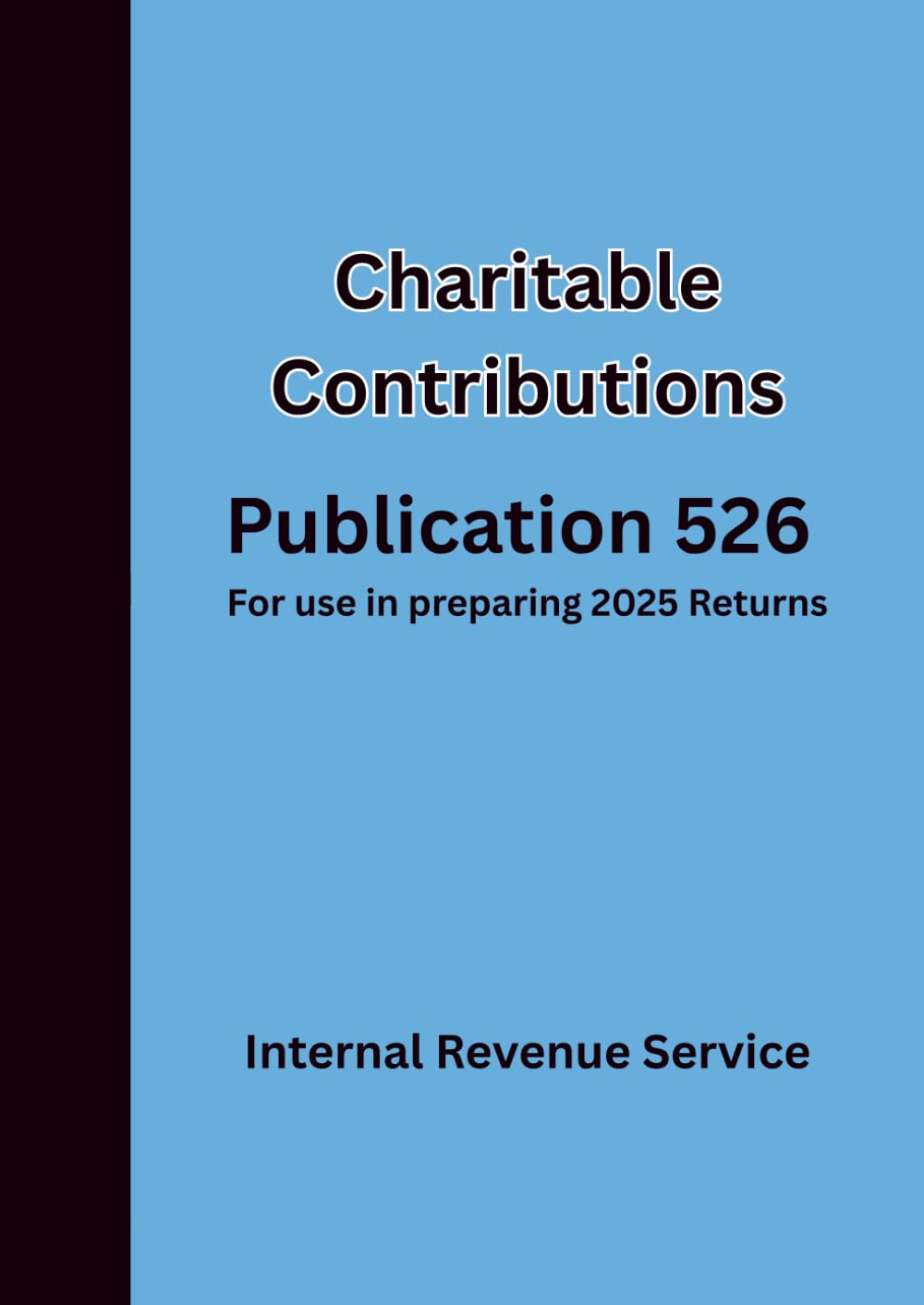Charitable Contributions Publication 526 For use in preparing 2025 Returns