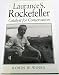 Laurance S. Rockefeller: Catalyst For Conservation