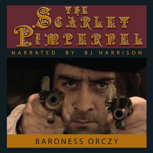 Cover art for The Scarlet Pimpernel [Classic Tales Edition]