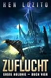 Zuflucht (Erste Kolonie 4)