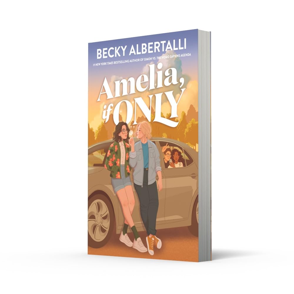 Amelia, If Only: From the bestselling author of Simon vs the Homo Sapiens Agenda
