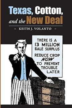 Paperback Texas, Cotton, and the New Deal: Volume 7 Book