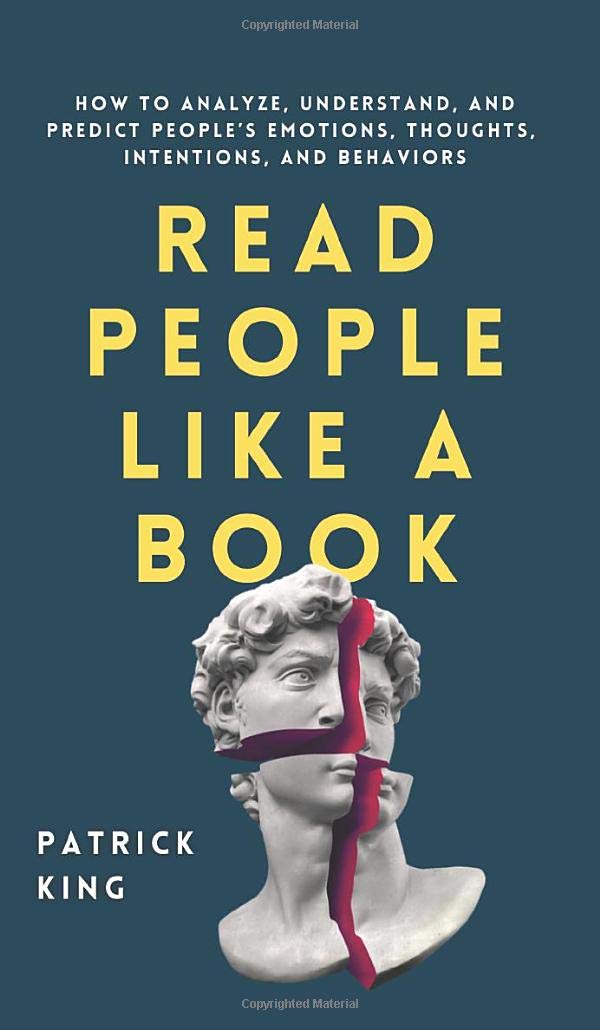Pkcs Media, Inc. Read People Like a Book: How to Analyze, Understand, and Predict People's Emotions, Thoughts, Intentions, and Behaviors
