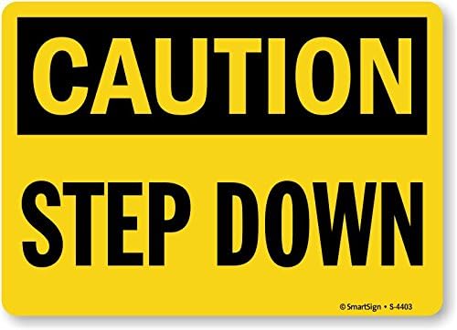 SmartSign “Caution - Step Down” Sign | 7" x 10" Aluminum