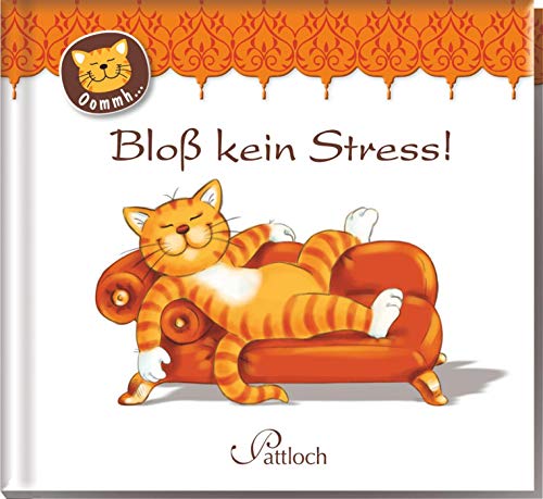 Bloß kein Stress! Bloß kein Stress!