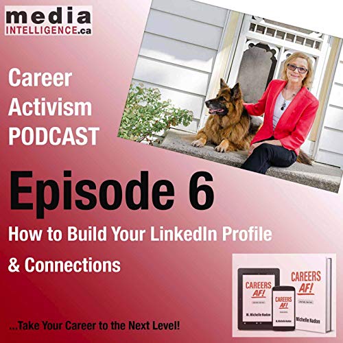 Career Activism EP6 How to Build Your LinkedIn Profile & Connections Podcast Por  arte de portada