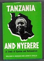 Tanzania and Nyerere: A Study of Ujamaa and Nationhood 0883444755 Book Cover