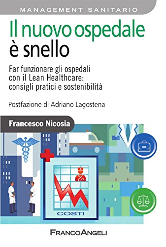 Il nuovo ospedale è snello. Far funzionare gli