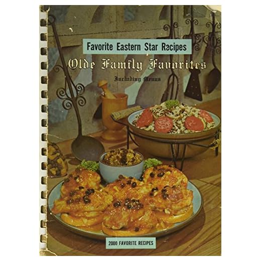 Favorite Eastern Star Recipes: Olde Family Favorites, Including Menus
