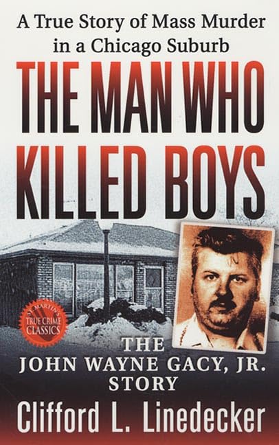Buy The Man Who Killed Boys: The John Wayne Gacy, Jr. Story — BookShops.in