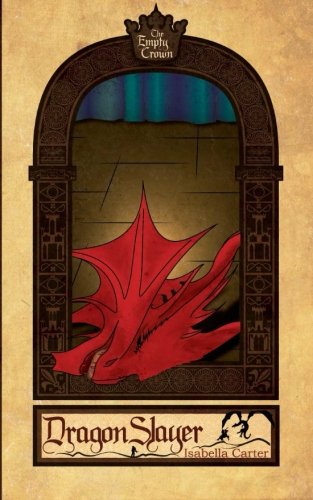 Dragonslayer (The Empty Crown)