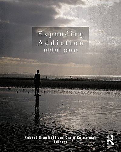 Expanding Addiction: Critical Essays      1st Edition, Kindle Edition