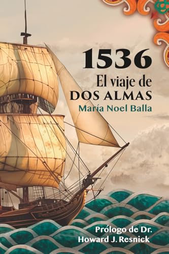 1536 El viaje de dos almas: Una historia de amor a través del tiempo entre el presente y el sigl...