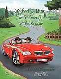 Michael O'Hara And Friends To The Rescue