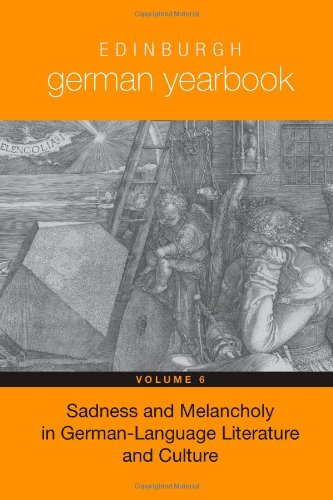Edinburgh German Yearbook 6: Sadness and Melancholy in German-Language Literature and Culture
