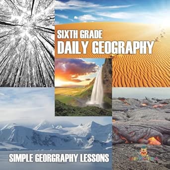 Sixth Grade Daily Geography: Simple Geography Lessons: Baby Professor ...
