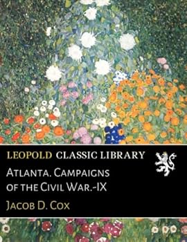 Paperback Atlanta. Campaigns of the Civil War.-IX Book