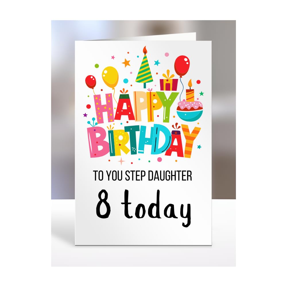8th birthday card for Step Daughter, gifts for girl, girls, boy, boys, gift, presents, female, male, him, her, Happy birthday to you, 8 years old today, A5-162h_36