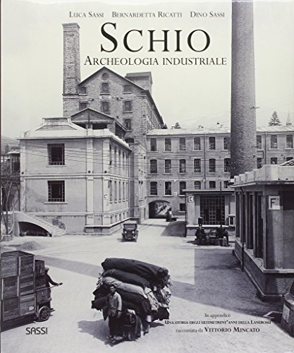 Schio. Archeologia industriale