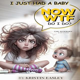 I Just Had a Baby Now WTF Do I Do? cover art