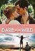 Dare To Be Wild