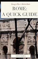 Rome: A Quick Guide 1481840924 Book Cover