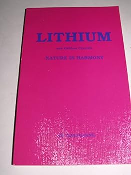 Paperback Lithium & Lithium Crystals: Nature in Harmony Book