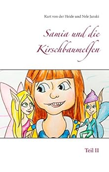 Paperback Samia und die Kirschbaumelfen: Teil II [German] Book