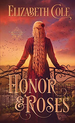 Honor & Roses: A Medieval Romance 194231616X Book Cover