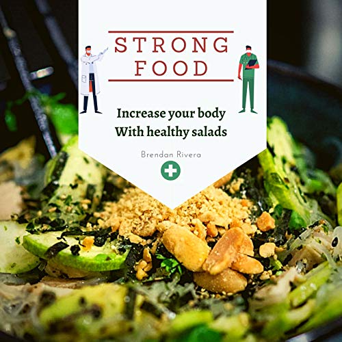 Strong food: Increase your body With healthy salads