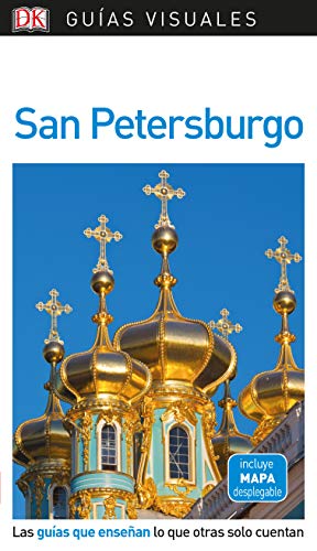 San Petersburgo (Guías Visuales): Las guías que enseñan lo que otras solo cuentan (Guías de viaje)