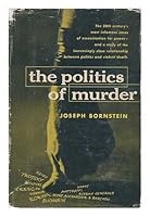The Politics of Murder / Joseph Bornstein B00584S00U Book Cover