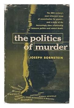 Hardcover The Politics of Murder / Joseph Bornstein Book