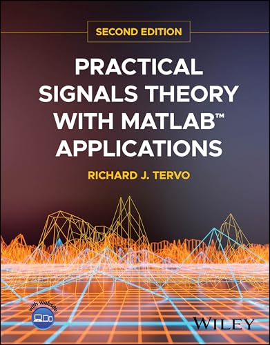 Practical Signals Theory with MATLAB Applications