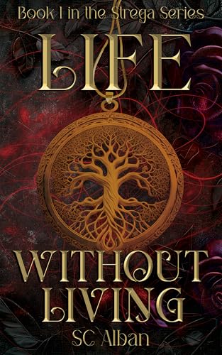 Life Without Living (Strega Series Book 1)