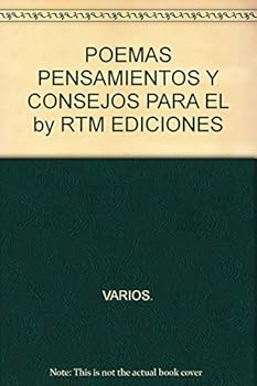 POEMAS PENSAMIENTOS Y CONSEJOS PARA EL by RTM EDICIONES