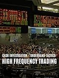 Cash Investigation: High Frequency Trading