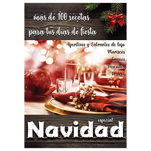 Recetas Especial Navidad: Mas de 100 recetas para tus dias de fiesta