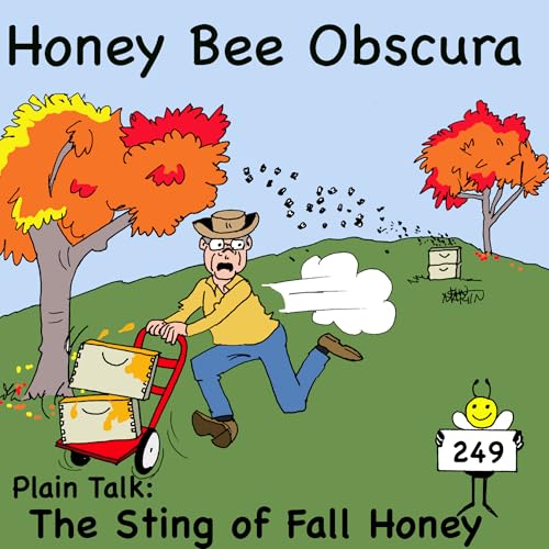 Plain Talk: The Sting of Fall Honey (249) Podcast Por arte de portada