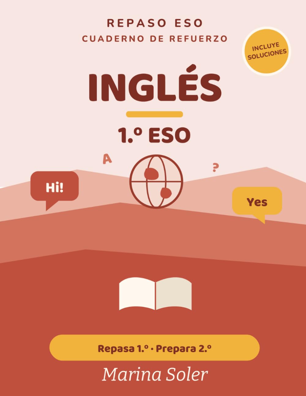 Inglés 1.º ESO. Cuaderno de refuerzo: Explicado en español. Repasa 1.º y prepara 2.º. Con todas las soluciones (Refuerzo 1.º ESO)
